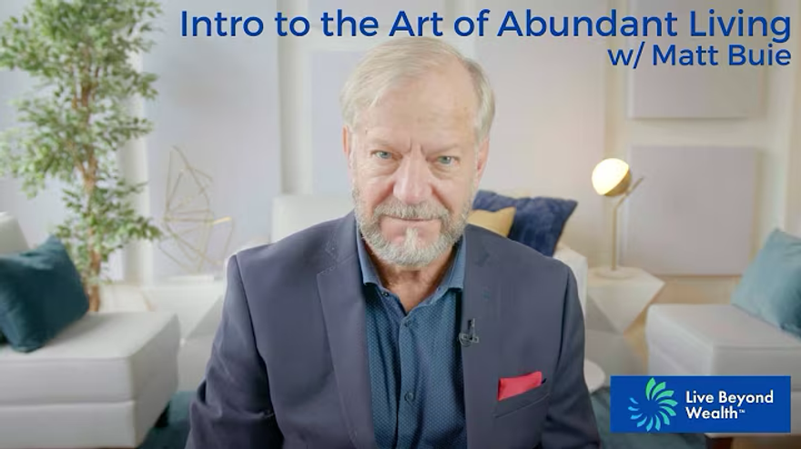 Video thumbnail for Intro to the Art of Abundant Living by Matt Buie.