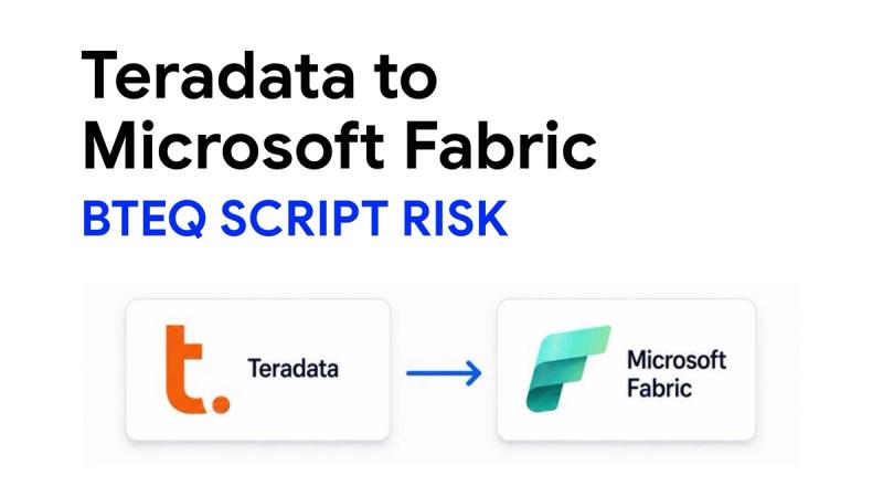 Teradata to Microsoft Fabric: BTEQ Scripts and the Real Bottlenecks data engineering blog cover