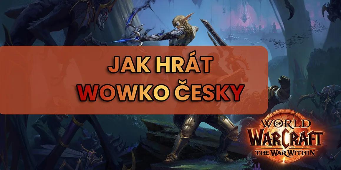 World of Warcraft česky? Jasná páka!
