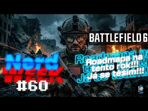 Battlefield 6 a námořní bitvy? Vše dorazí tento rok!!! NerdWeek #60 Týdenní souhrn 24. 04. 2026