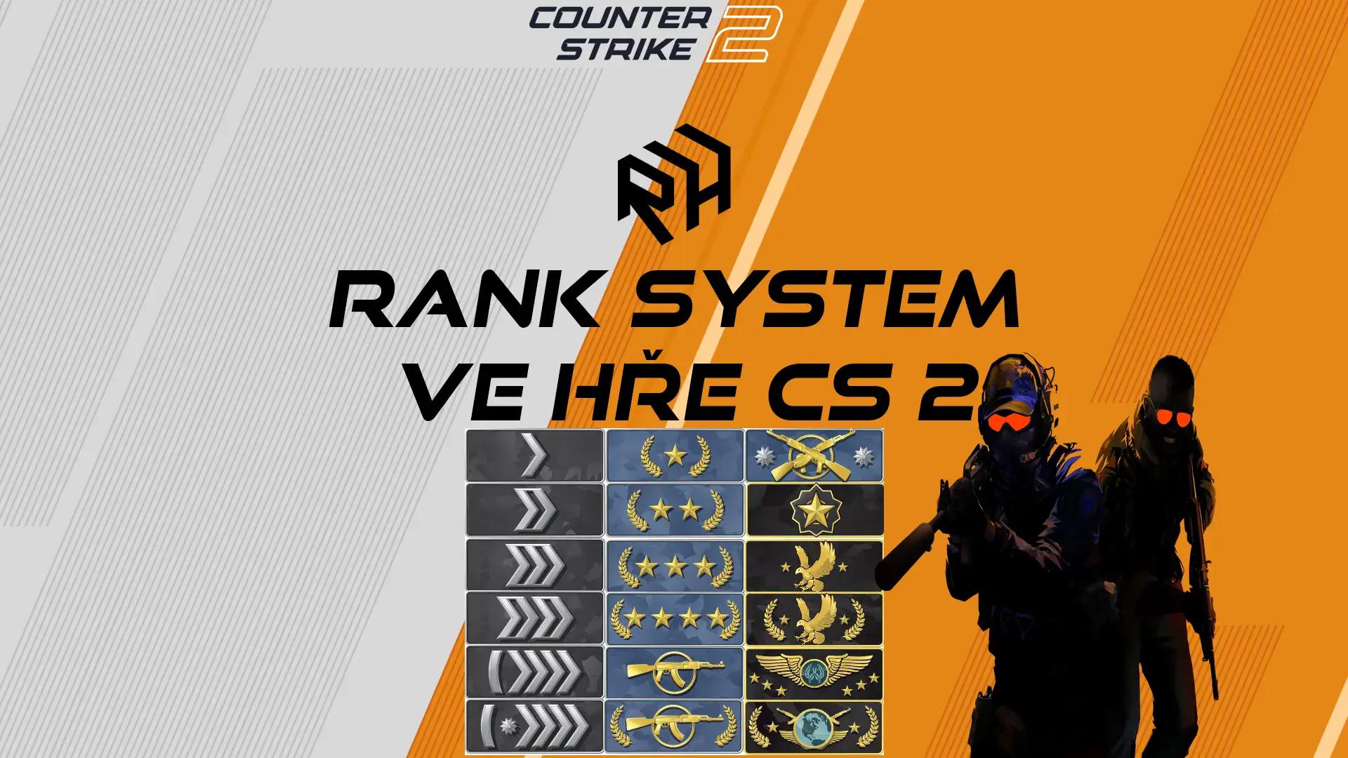 Counter Strike 2 Rank System a CS Rating - Jak funguje?