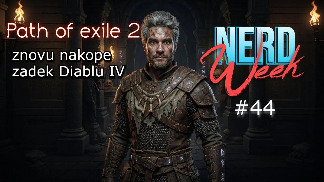 Path of Exile dostává novou classu DRUIDa!!! NerdWeek #44 Týdenní souhrn 12. 12. 2025