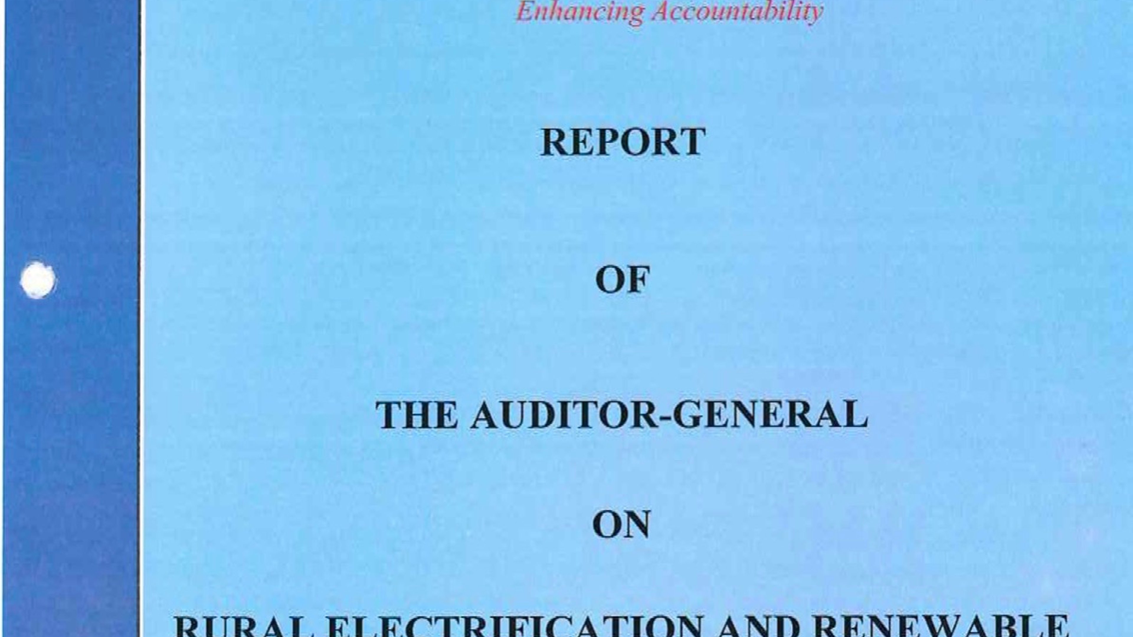 The Auditor General’s financial report on the Rural Electrification and Renewable Energy Corporation (REREC)