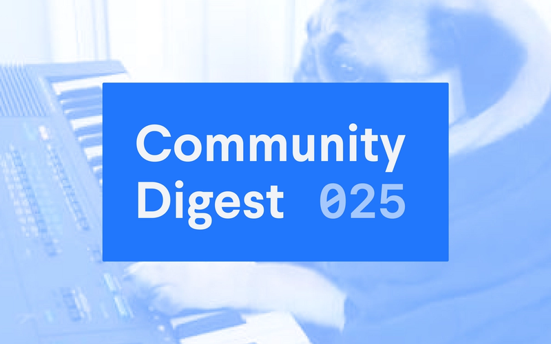 Community Digest 025