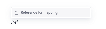 /ref shortcut showing reference for mapping in the command popover