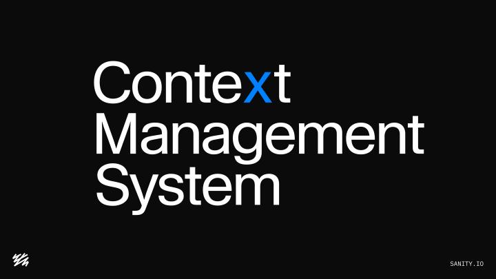 Move beyond Content towards a Context Management System