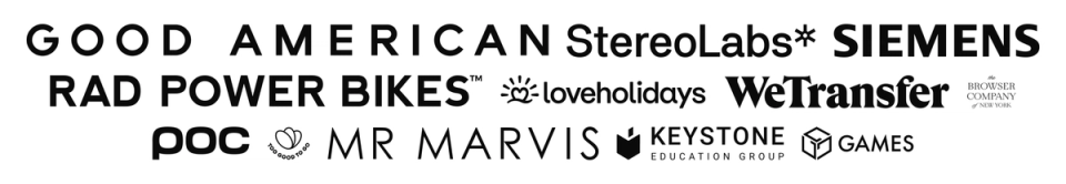 Logos for Good American, StereoLabs, Siemens, Rad Power Bikes, loveholidays, WeTransfer, The Browser Company of New York, POC, Mr Marvis, Keystone Education Group, and Games. Logos for Good American, StereoLabs, Siemens, Rad Power Bikes, loveholidays, WeTransfer, The Browser Company of New York, POC, Mr Marvis, Keystone Education Group, and Games.