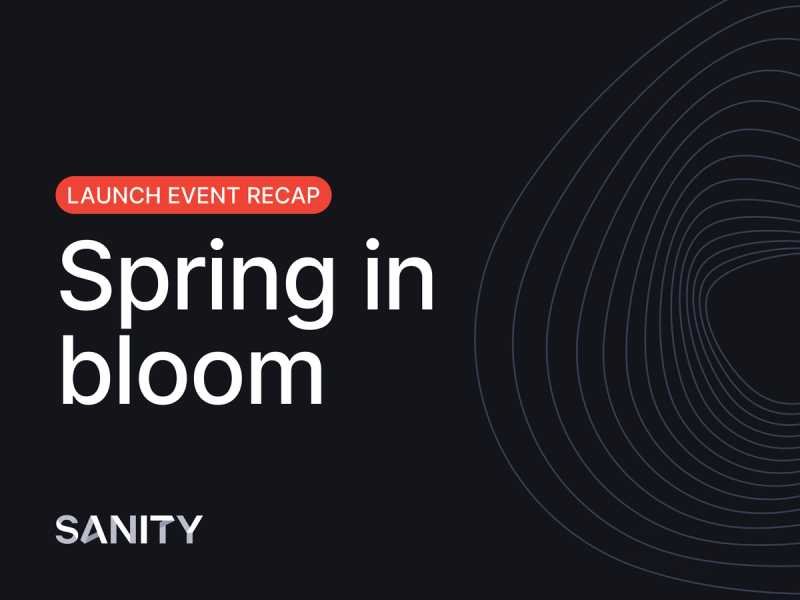 An image with text "launch event recap: Spring in bloom