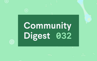 Community Digest 032