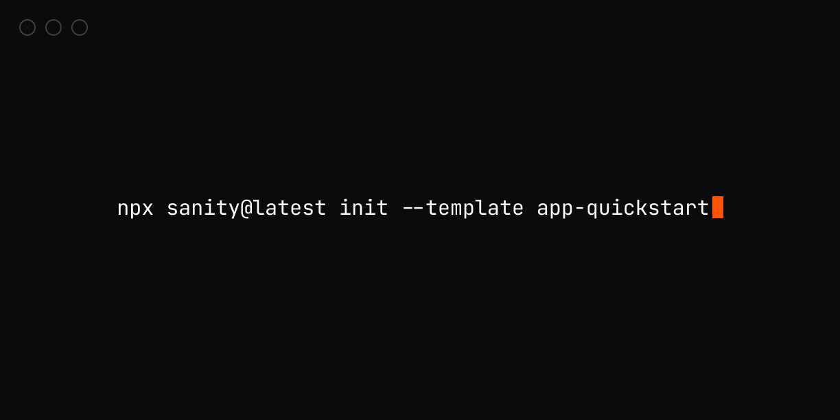 terminal showing the command 'npx sanity @latest init --template app quickstart'