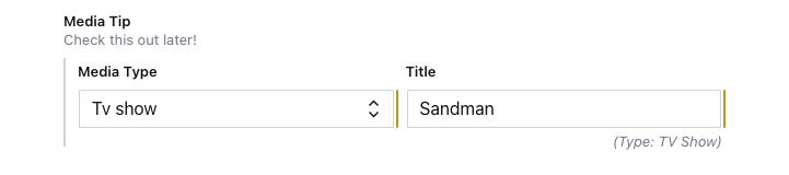 Media field section with two fields, like above, with fields for media type and title. Under the title field it says '(Type: TV Show)'