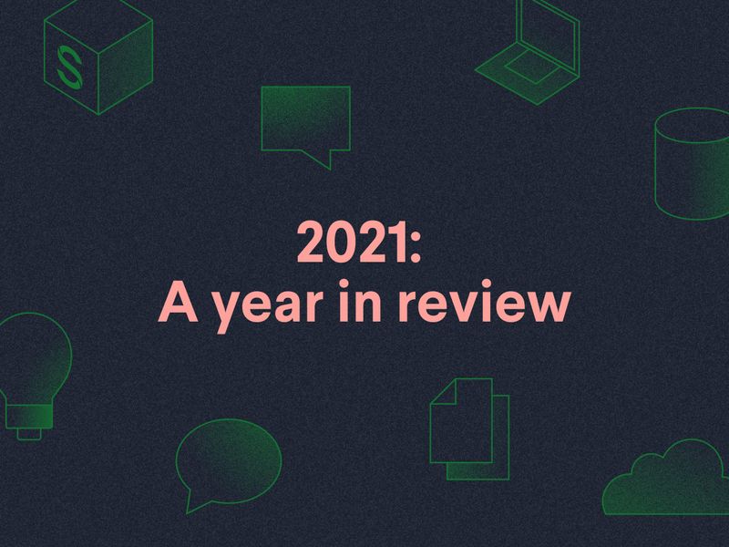 2021: A year in review