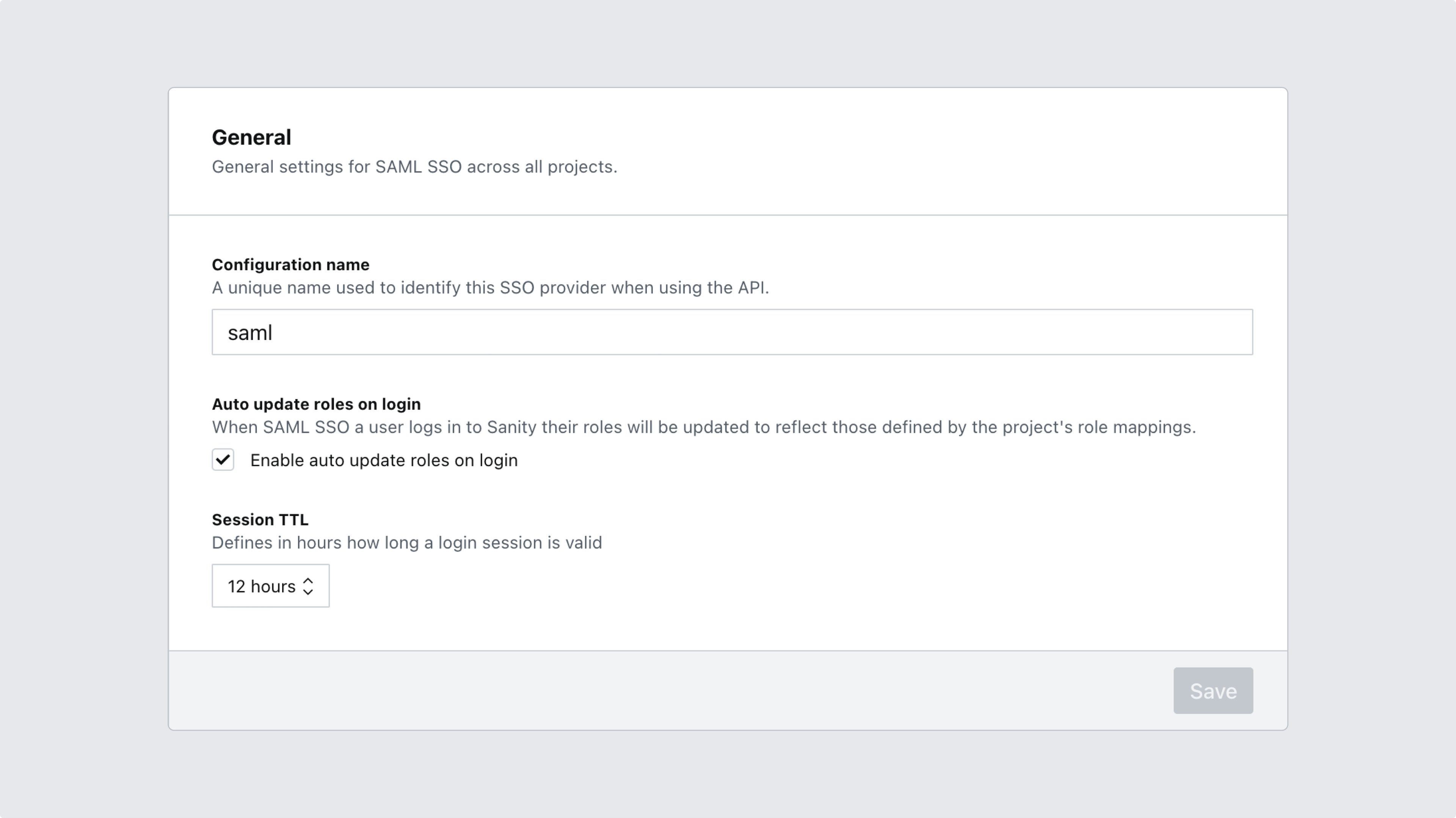 Show a section of the Sanity project management console labeled "General settings for SAML SSO across all projects". The following options can be set: "Configuration name", "Auto update roles on login" and "Session TTL"