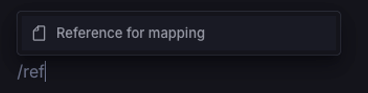 /ref shortcut showing reference for mapping in the command popover