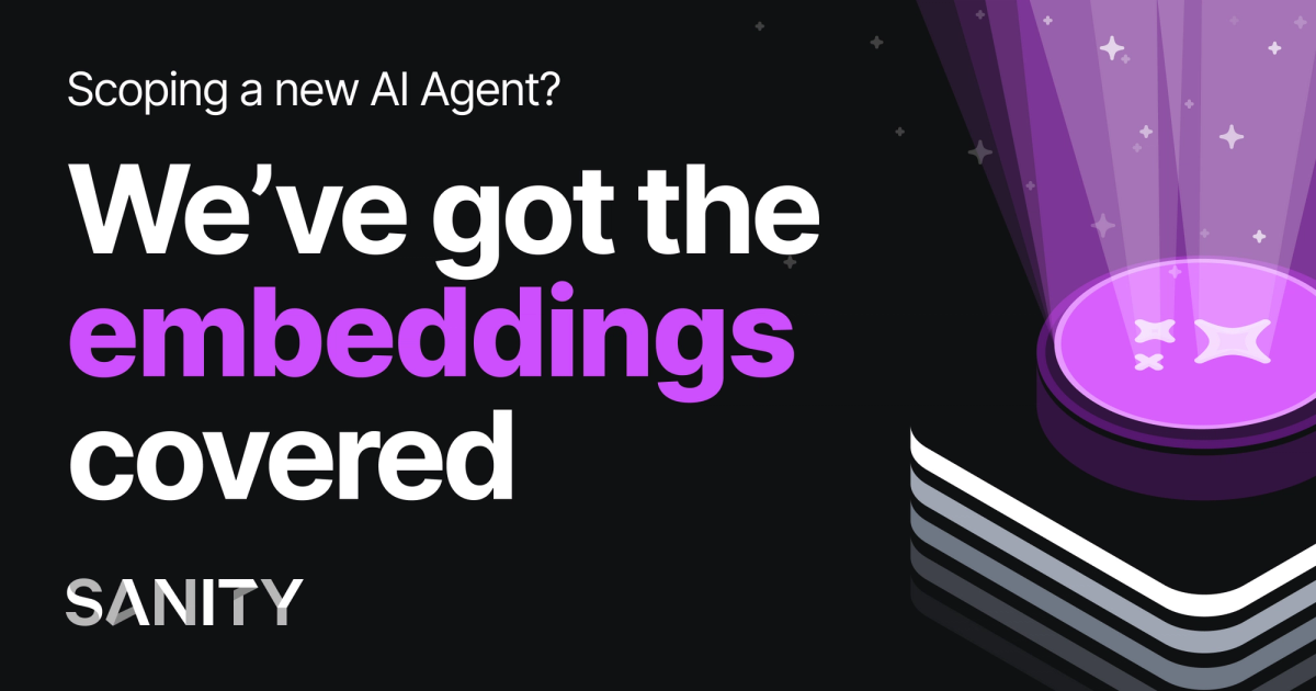 Scoping a new AI Agent? We’ve got the embeddings covered