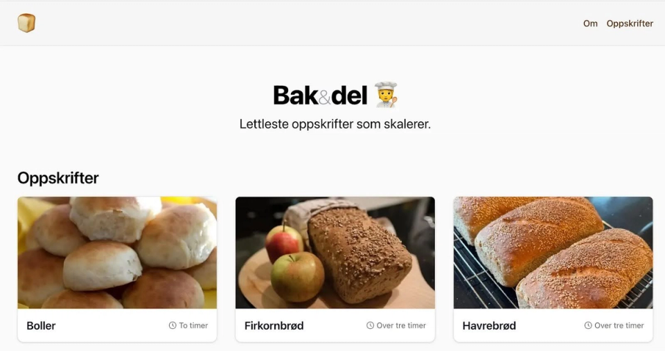 Bak&del website interface showing recipe options: ‘Boller,’ ‘Firkornbrød,’ and ‘Havrebrød,’ each with an estimated preparation time. The tagline reads, ‘Lettleste oppskrifter som skalerer.’