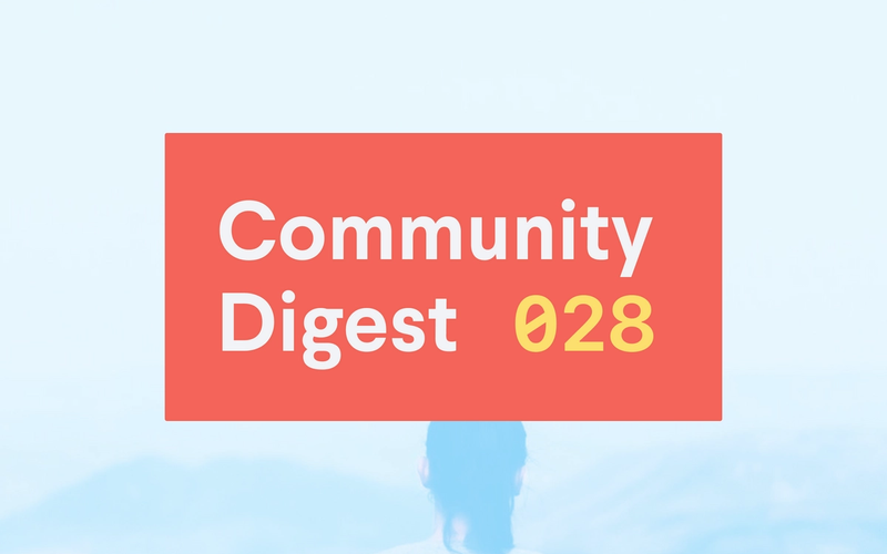 Community Digest 028