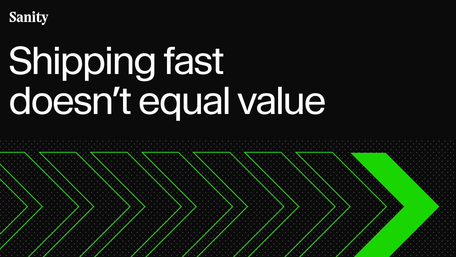 Shipping fast doesn't equal value: Judgment, understanding, and humanity are the new competitive edge
