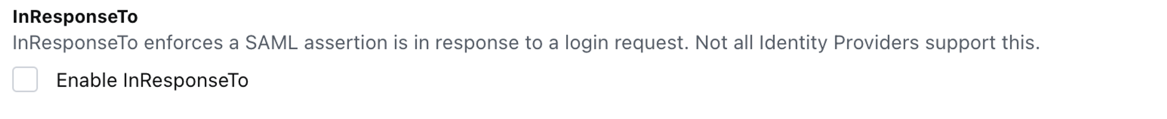 Enable InresponseTo must be disabled/deselected.