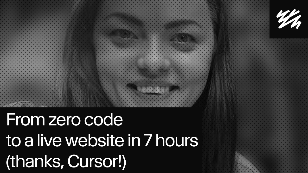 From zero code to a live website in 7 hours (thanks, Cursor!) | Sanity