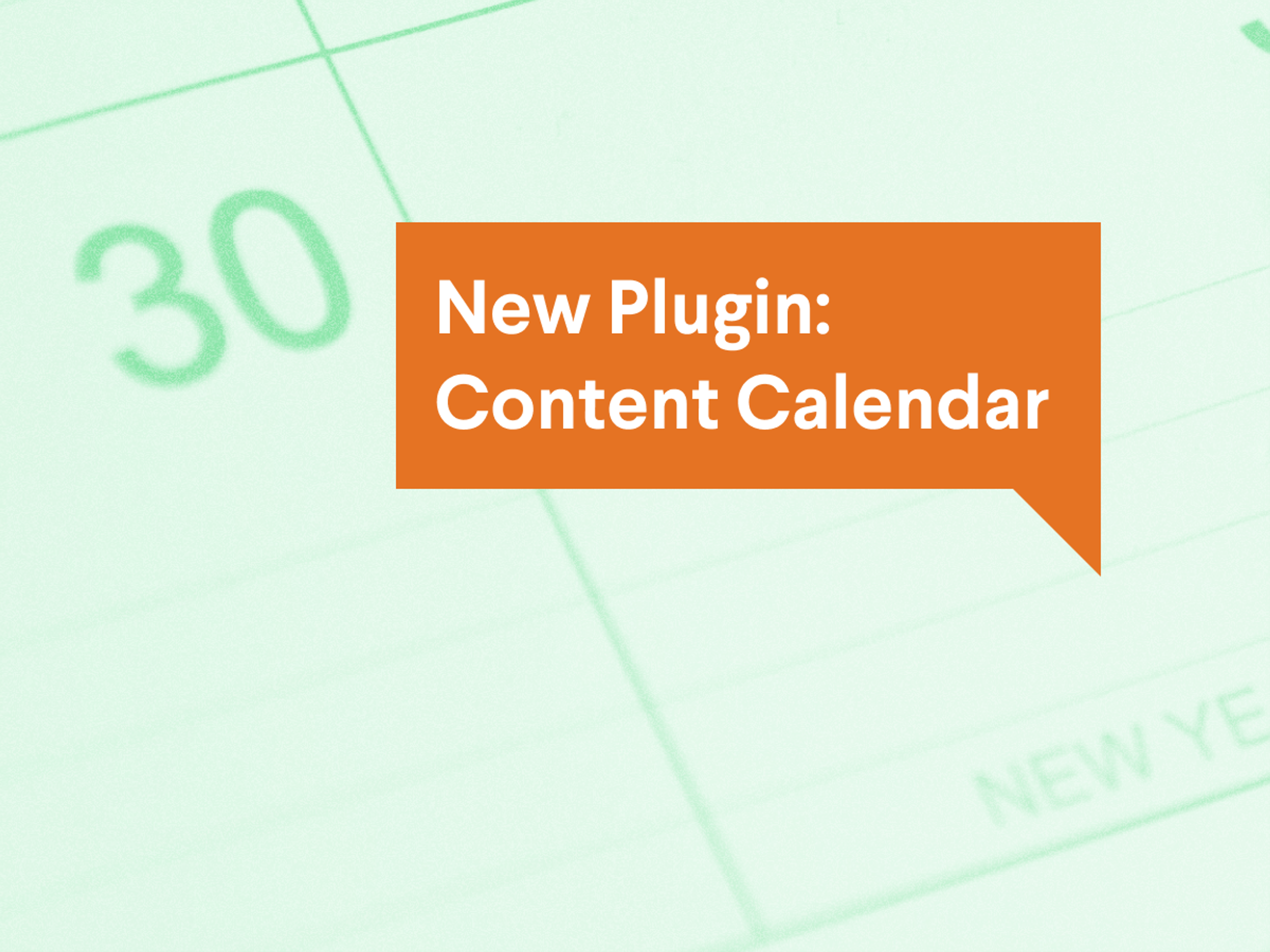 A poster image of the post title overlaid on a bright image of the calendar pliugin