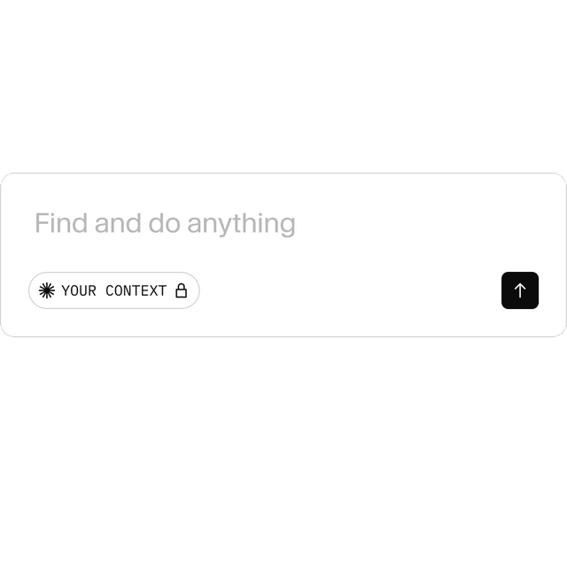A search bar with "Find and do anything" text, a "Your Context" button with a lock icon, and an upward arrow button, all on a textured dark gray background.
