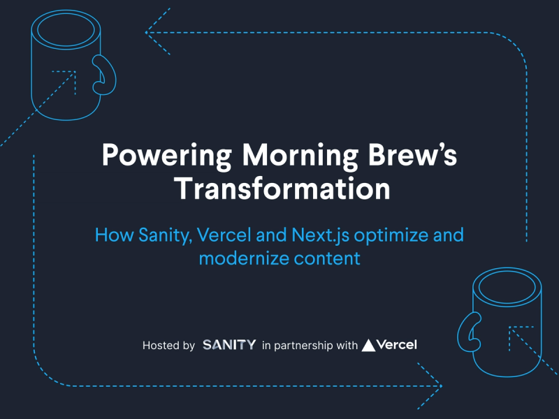 Powering Morning Brew's Transformation webinar