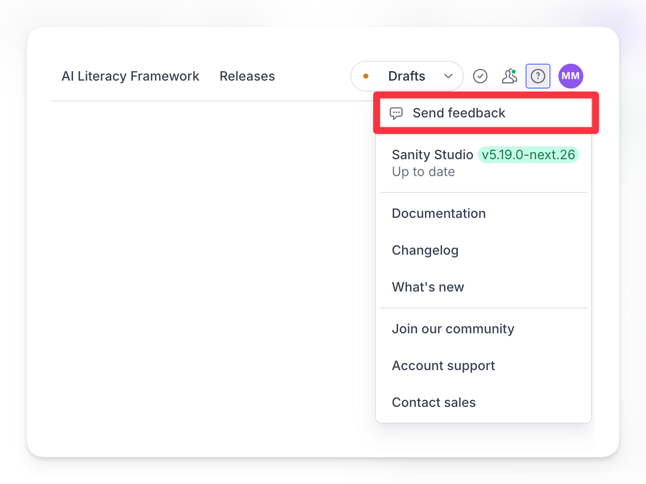 The new "Send feedback" action in Sanity Studio, which can be found in the global "Help and resources" menu.