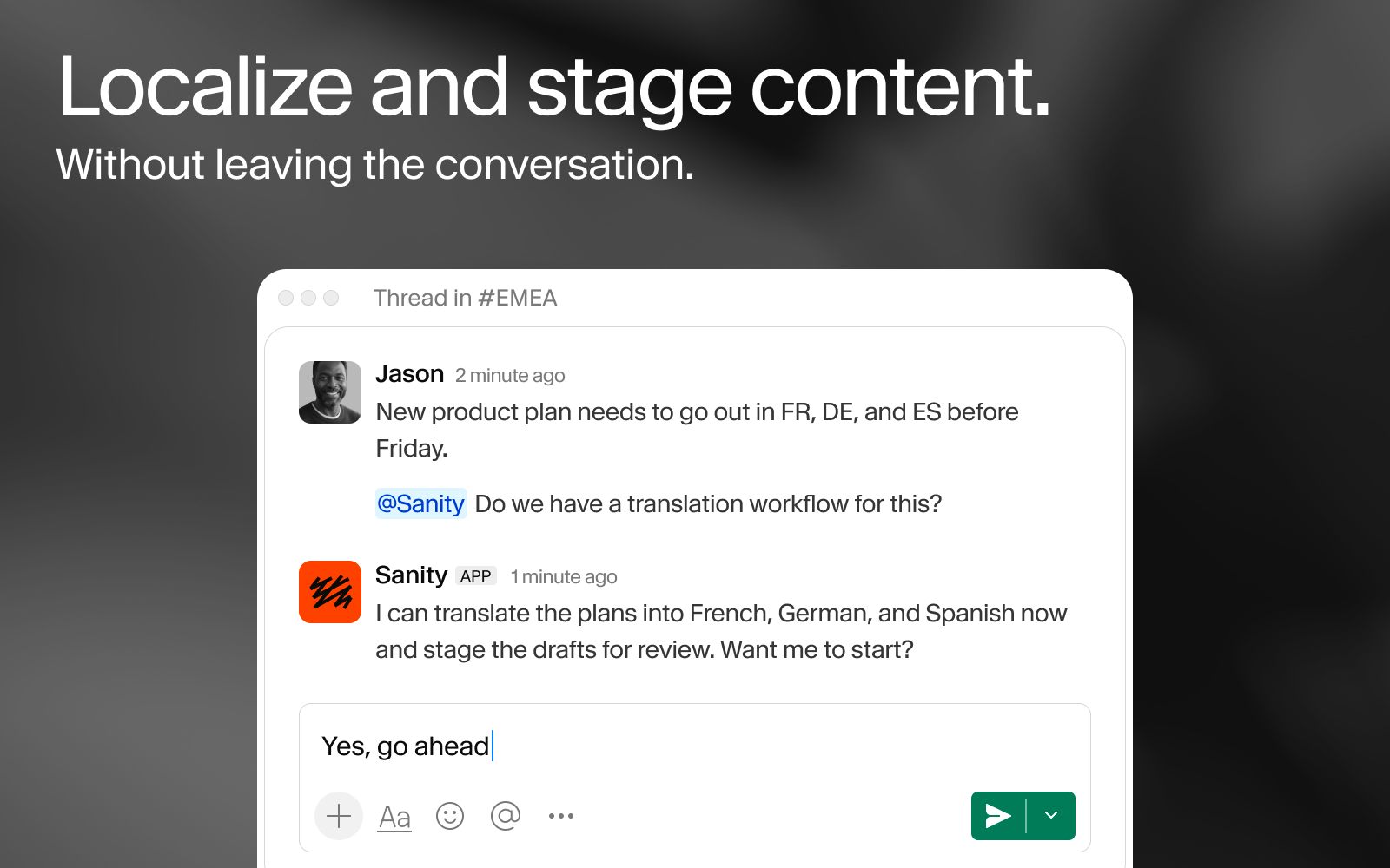 Screenshot of a chat application with the heading "Localize and stage content. Without leaving the conversation." The chat shows a user requesting content translation to French, German, and Spanish, and an app offering to perform the localization directly within the conversation.