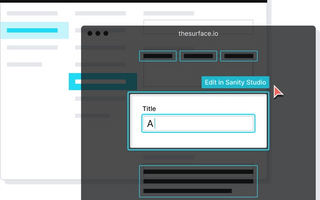 An abstracted image of Sanity Studio offset and behind a graphic of a website with blue box around a content element with a CTA to "edit in Sanity Studio"