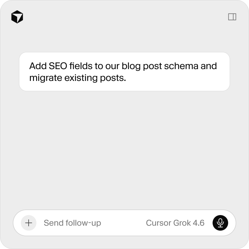 A generative AI screen with the prompt: 'Add SEO fields to our blog post schema and migrate existing posts.' The interface footer reads 'Cursor Grok 4.6'.