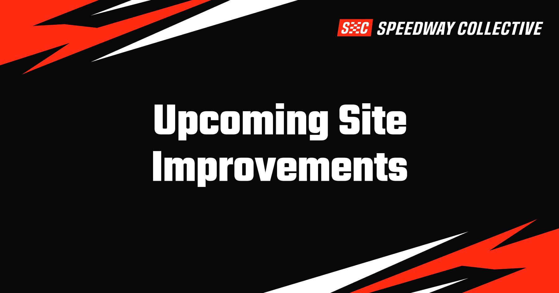 Upcoming Site Improvements