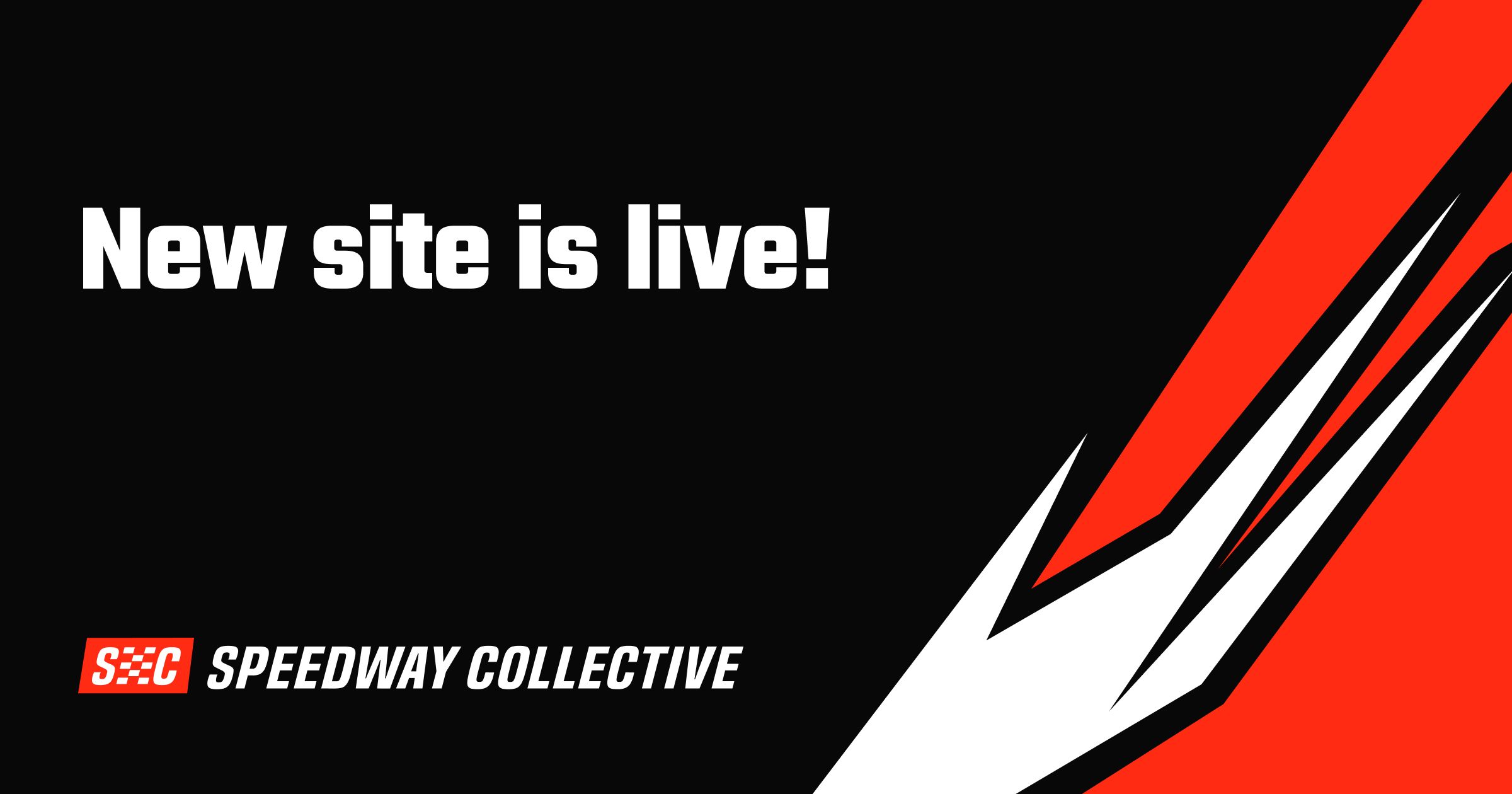 New Speedway Collective site is live!