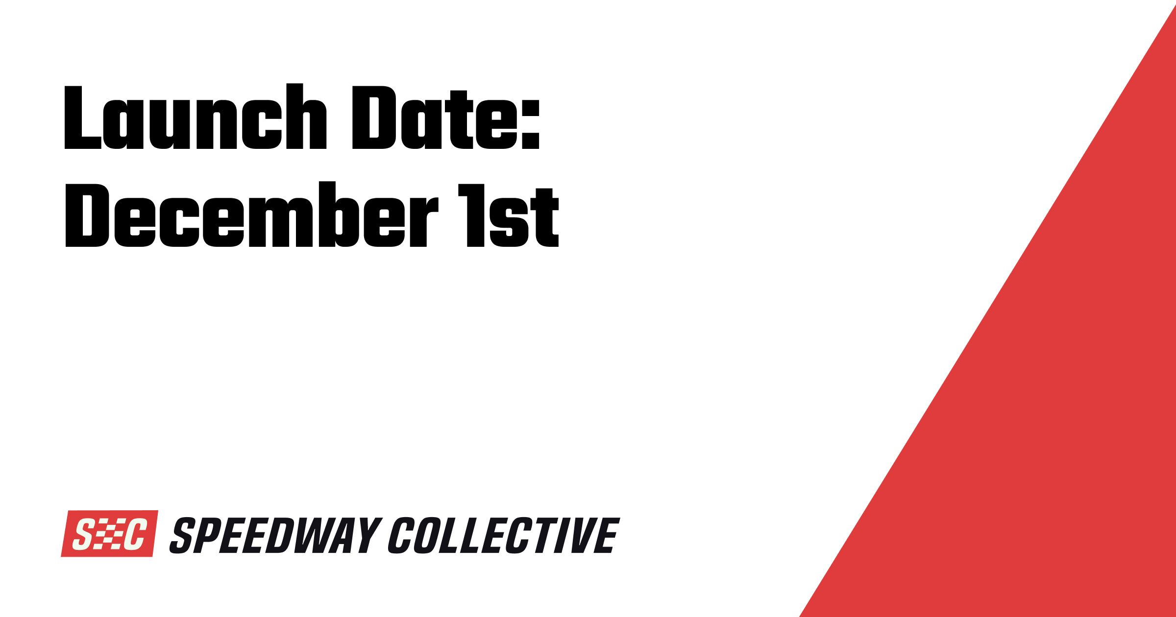 Launch Date: December 1st