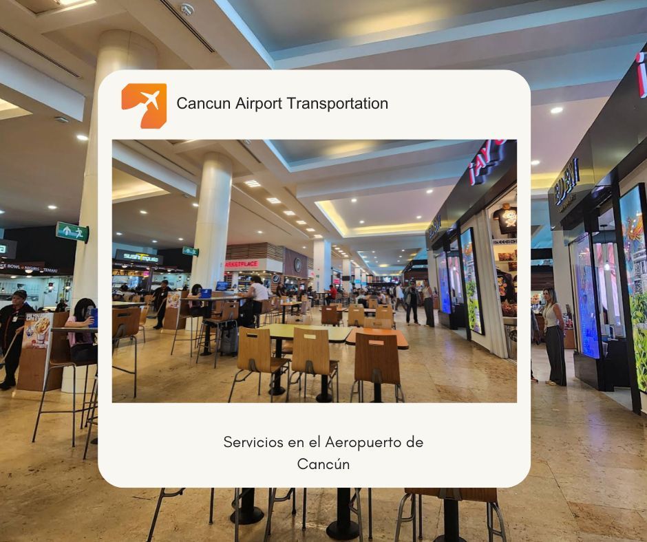 Servicios en el Aeropuerto de Cancún Servicios en el Aeropuerto de Cancún