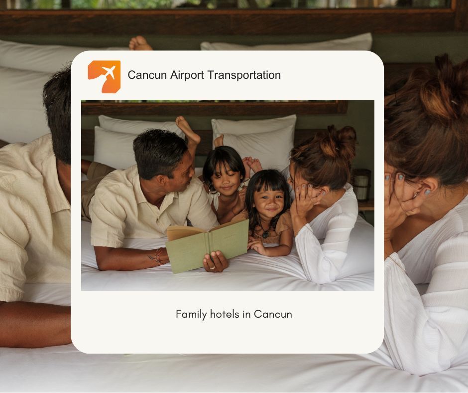 Family hotels in Cancun Family hotels in Cancun