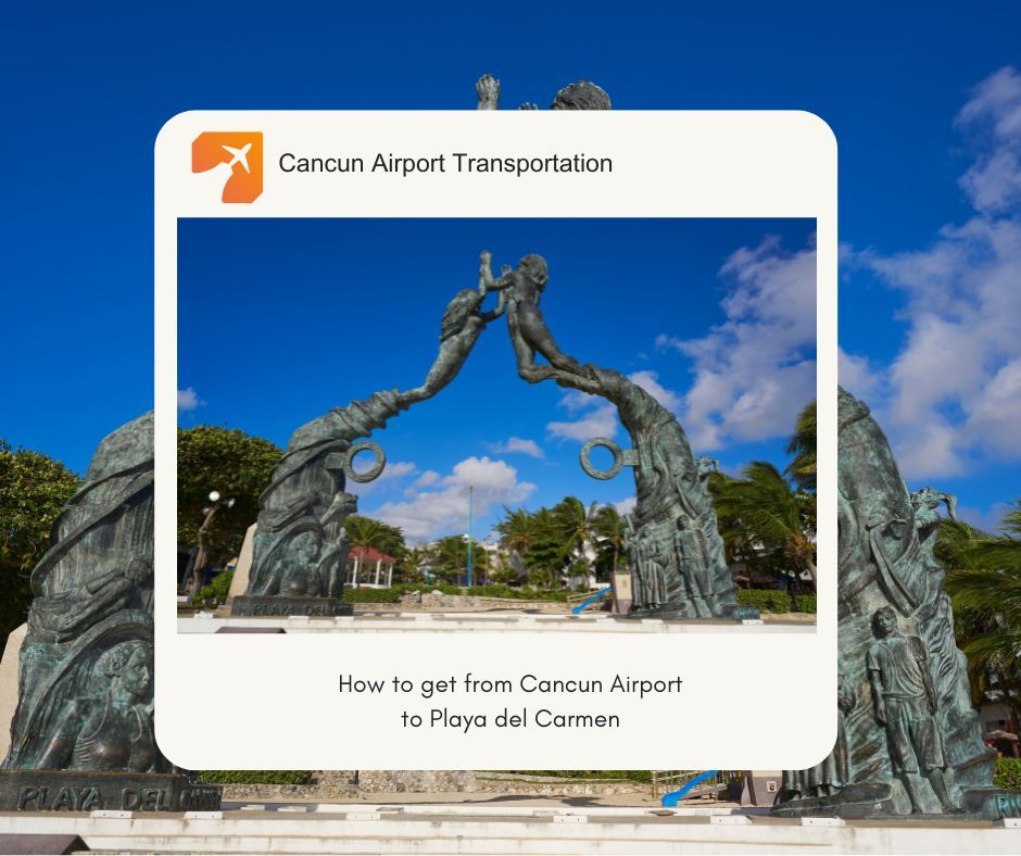 how to get from cancun airport to playa del carmen how to get from cancun airport to playa del carmen