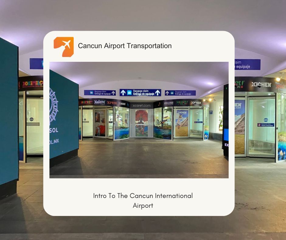 Intro To The Cancun International Airport
