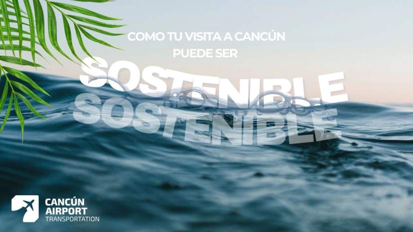 Your Cancun Adventure Could Be Sustainable: Protect the Paradise You Came to Enjoy