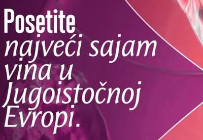 Sajam će okupiti proizvođače, distributere, profesionalne kupce, stručnjake i ljubitelje vina iz Srbije, regiona i brojnih zemalja sveta