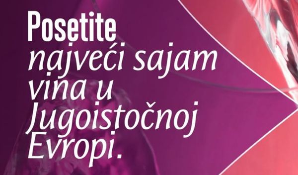 Sajam će okupiti proizvođače, distributere, profesionalne kupce, stručnjake i ljubitelje vina iz Srbije, regiona i brojnih zemalja sveta