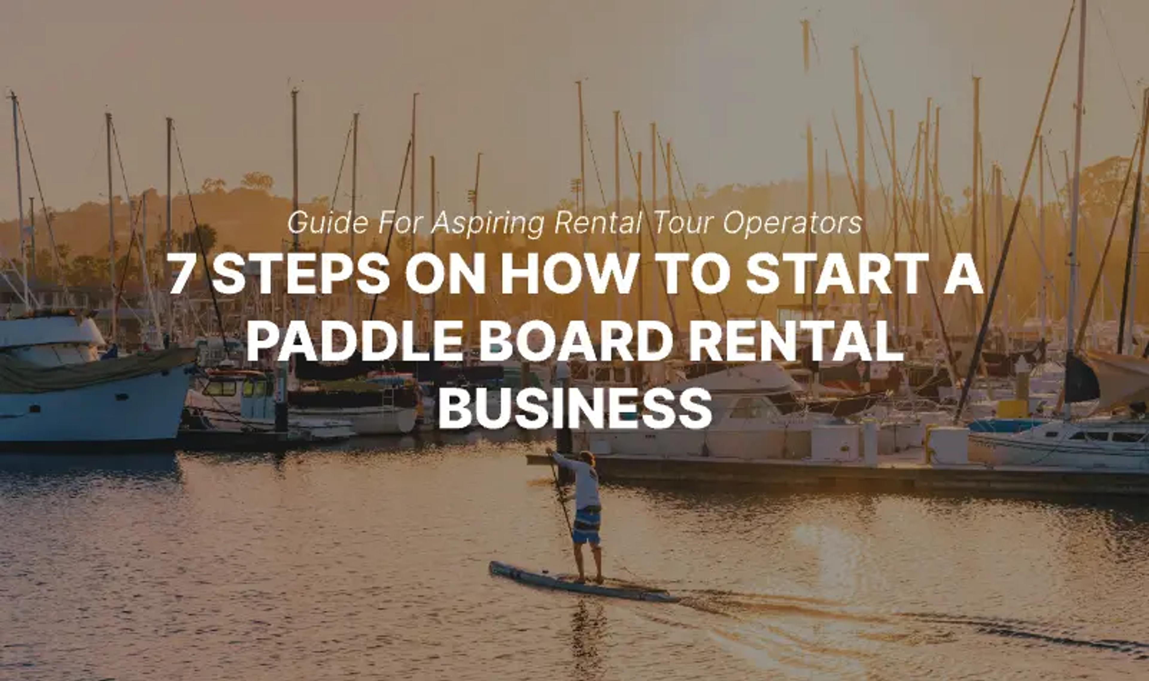 how to start a paddle board rental business blog for aspiring tour operators