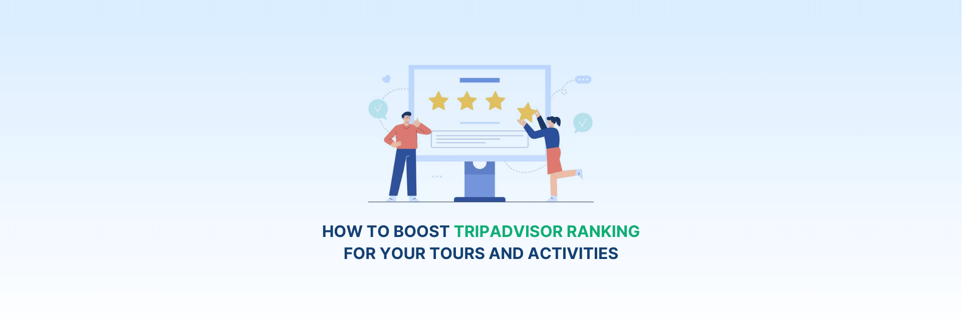 How to Improve Your TripAdvisor Ranking: Tour Operator Guide