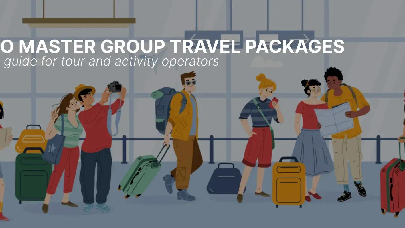 Come Dominare i Pacchetti Viaggio di Gruppo Last-Minute Senza Caos