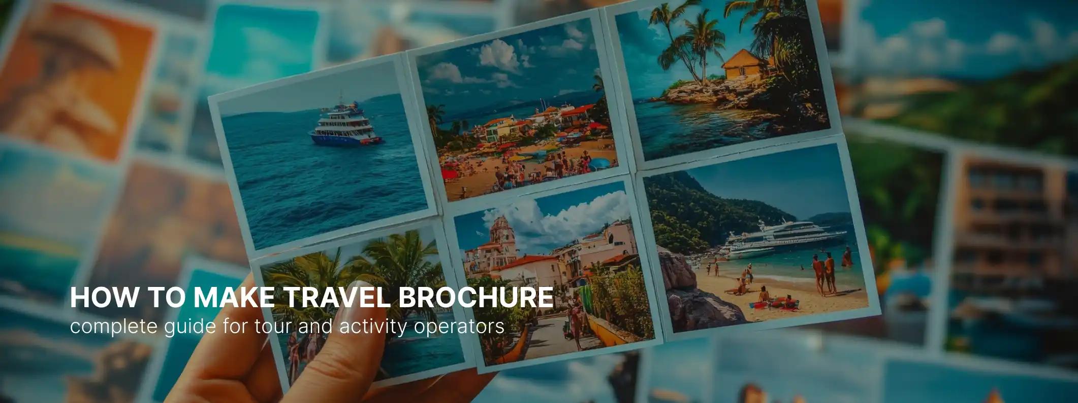Cómo hacer un folleto de viaje: Una guía completa para operadores de tours y actividades