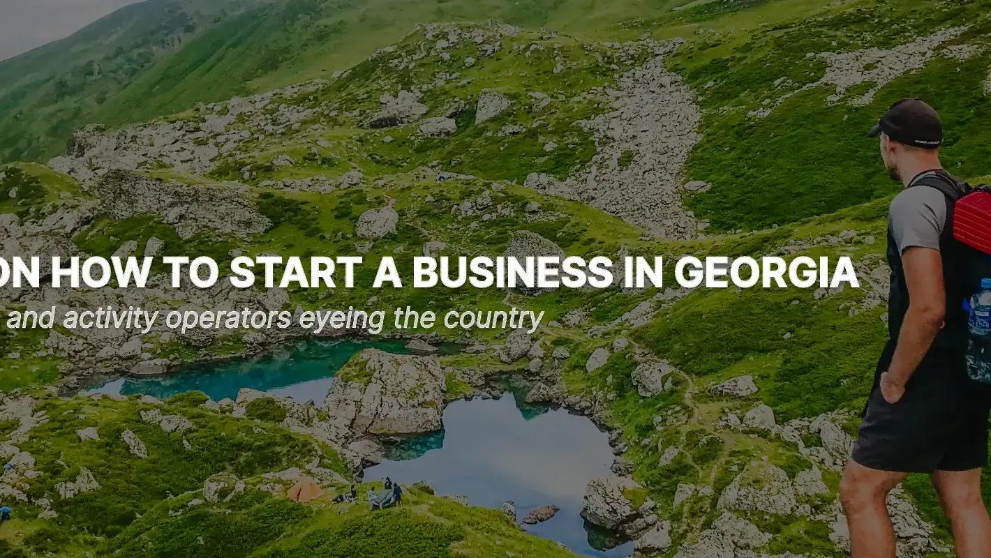 Tips on Starting a Tour Business in Georgia: A Comprehensive Guide