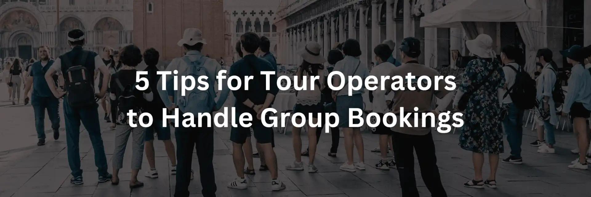How to Handle Group Reservations Like a Pro | TicketingHub