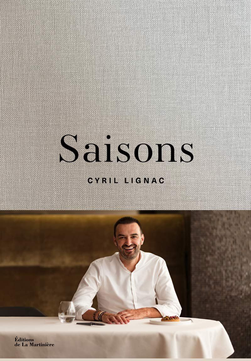 Saisons - Cyril Lignac - Editions de la Martinière
