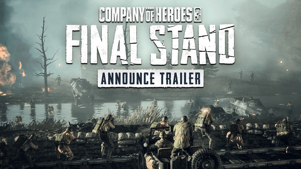 Company of Heroes 3 Final Stand announcement trailer battlefield scene