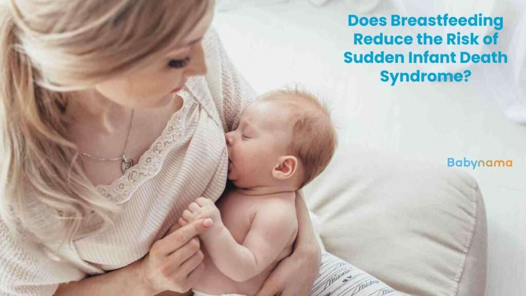 Does Breastfeeding Reduce the Risk of Sudden Infant Death Syndrome?